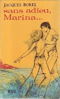 Livrenpoche : Sans adieu, Marina... - Jacques Borel - Livre
