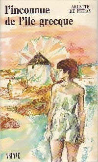 Livrenpoche : L'inconnue de l'île grecque - Arlette De Pitray - Livre