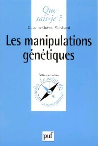 Livrenpoche : Les manipulations génétiques - Claudine Guérin-Marchand - Livre