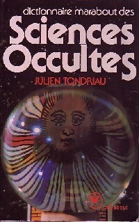 Dictionnaire Marabout des sciences occultes - Julien Tondriau - Livre