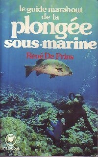 Livrenpoche : Le guide Marabout de la plongée sous-marine - René De Prins - Livre