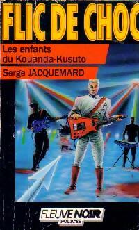 Livrenpoche : Les enfants du Kouando-Kusuto - Serge Jacquemard - Livre