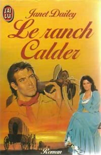 Livrenpoche : Le ranch Calder - Janet Dailey - Livre