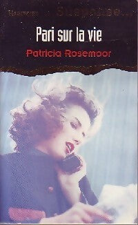 Livrenpoche : Pari sur la vie - Patricia Rosemoor - Livre