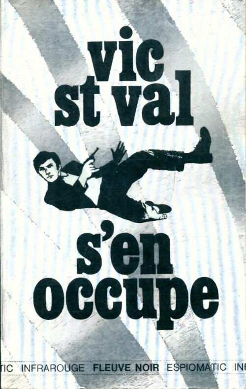 Livrenpoche : Vic Saint Val s'en occupe - Gilles Morris-Dumoulin - Livre