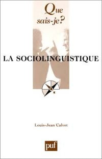 La sociolinguistique - Louis-Jean Calvet - Livre