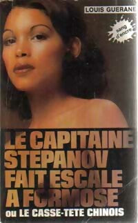 Livrenpoche : Le capitaine Stepanov fait escale à Formose ou le casse-tête chinois - Louis Guérane - Livre