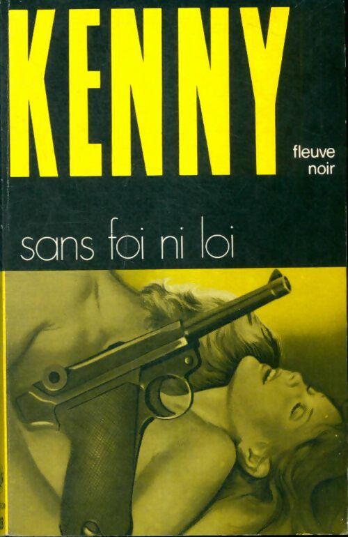 Livrenpoche : Sans foi ni loi - Paul Kenny - Livre