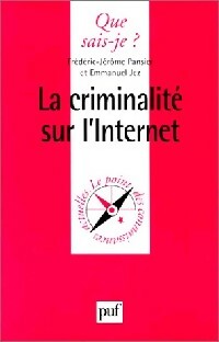 Livrenpoche : La criminalité sur internet - Frédéric-Jérôme Pansier, Emmanuel Jez - Livre