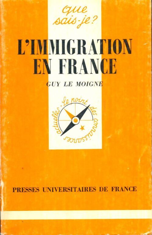 Livrenpoche : L'immigration en France - Guy Le Moigne - Livre
