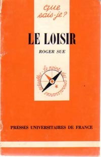 Livrenpoche : Le loisir - Roger Sue - Livre