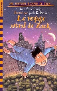 Une histoire bizarre de Zack Tome VI : Le voyage astral de Zack - Dan Greenburg - Livre