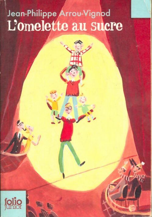 Livrenpoche : L'omelette au sucre - Jean-Philippe Arrou-Vignod, Arrou-Vignod Jean-Philippe - Livre
