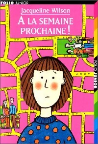 Livrenpoche : A la semaine prochaine ! - Jacqueline Wilson - Livre