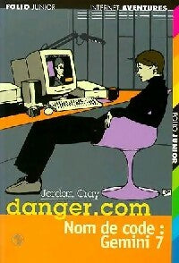 Livrenpoche : Danger.com Tome I : Nom de code : Gemini 7 - Jordan Cray - Livre