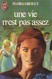 Livrenpoche : Une vie n'est pas assez - Flora Groult - Livre