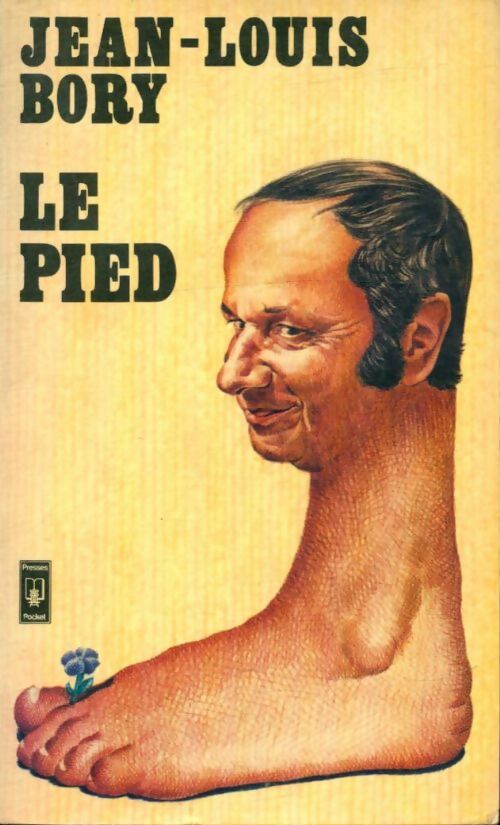 Livrenpoche : Le pied - Jean-Louis Bory - Livre