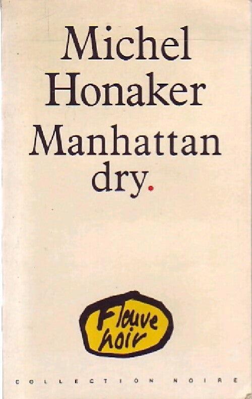 Livrenpoche : Manhattan dry - Michel Honaker - Livre