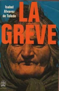 Livrenpoche : La grève - Isabel Alvarez de Toledo - Livre