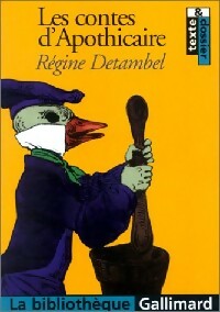 Livrenpoche : Les contes d'Apothicaire ou apo à la recherche du bonheur - Régine Detambel - Livre