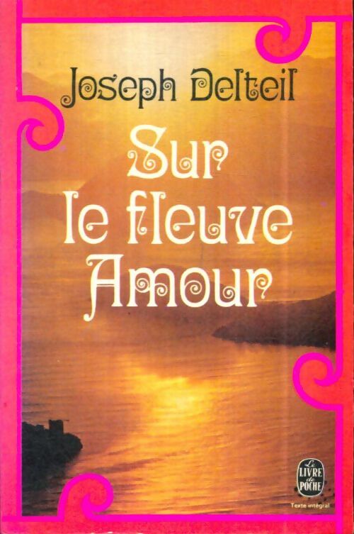 Livrenpoche : Sur le fleuve Amour - Joseph Delteil - Livre