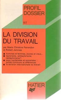 Livrenpoche : La division du travail - Robert Jammes, Marie-Christine Ferrandon - Livre