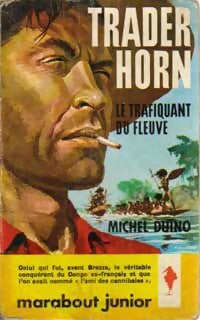 Livrenpoche : Trader Horn, le trafiquant du fleuve - Michel Duino - Livre