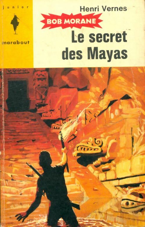 Livrenpoche : Le secret des mayas - Henri Vernes - Livre