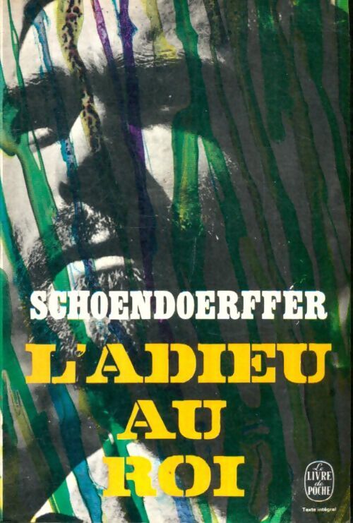 Livrenpoche : L'adieu au roi - Pierre Schoendoerffer - Livre