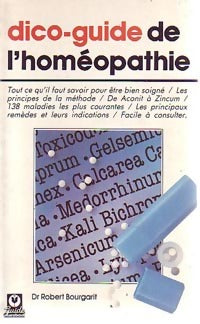 Livrenpoche : Dico-guide de l'homéopathie - Dr Robert Bourgarit - Livre