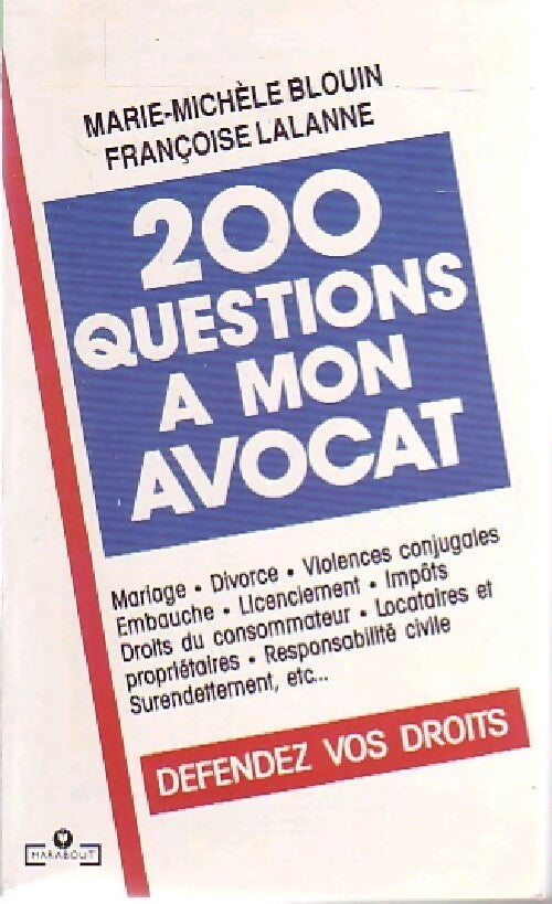 Livrenpoche : 200 questions à mon avocat - M.M. Blouin, F. Lalanne - Livre