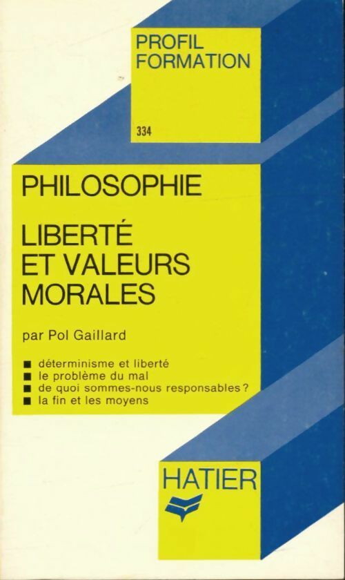 Livrenpoche : Liberté et valeurs morales - Pol Gaillard - Livre