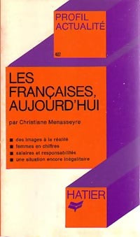 Les Françaises, aujourd'hui - Christiane Menasseyre -  Profil - Livre