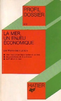Livrenpoche : La mer, un enjeu économique - Pierre-Jean Lancry - Livre