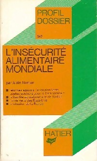 Livrenpoche : L'insécurité alimentaire mondiale - Alain Nonjon - Livre