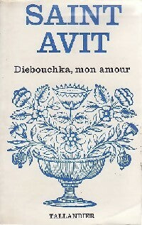 Livrenpoche : Diebouchka, mon amour - Saint-Avit - Livre