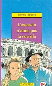 Livrenpoche : L'assassin n'aime pas la corrida - Jacques Venuleth - Livre