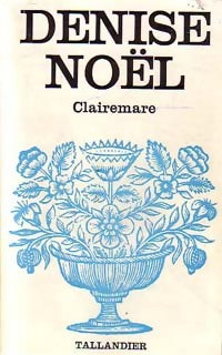 Livrenpoche : Clairemare - Denise Noël - Livre
