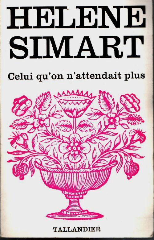 Livrenpoche : Celui qu'on n'attendait plus - Hélène Simart - Livre