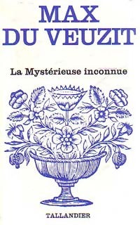 Livrenpoche : La mystérieuse inconnue - Max Du Veuzit - Livre