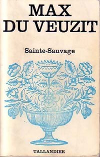 Livrenpoche : Sainte-Sauvage - Max Du Veuzit - Livre