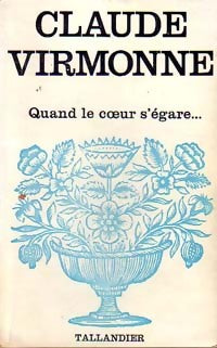 Livrenpoche : Quand le coeur s'égare - Claude Virmonne - Livre