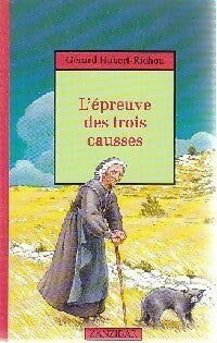 Livrenpoche : L'épreuve des trois causses - Gérard Hubert-Richou - Livre