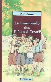 Livrenpoche : Le commando des Pièces-à-Trou - Pierre Coran - Livre