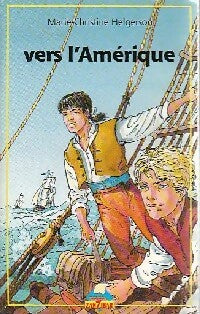 Livrenpoche : Vers l'Amérique - Marie-Christine Helgerson - Livre