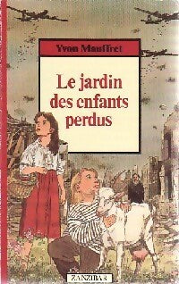 Livrenpoche : Le jardin des enfants perdus - Yvon Mauffret - Livre