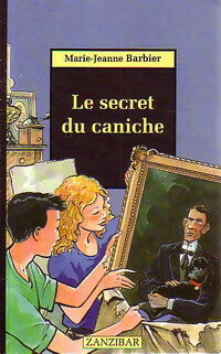 Livrenpoche : Le secret du caniche - Marie-Jeanne Barbier - Livre