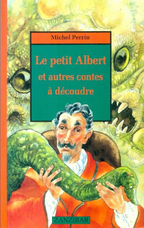 Livrenpoche : Le petit Albert et autres contes à découdre - Michel Perrin - Livre