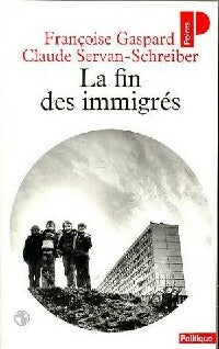 Livrenpoche : La fin des immigrés - Claude Servan-Schreiber - Livre