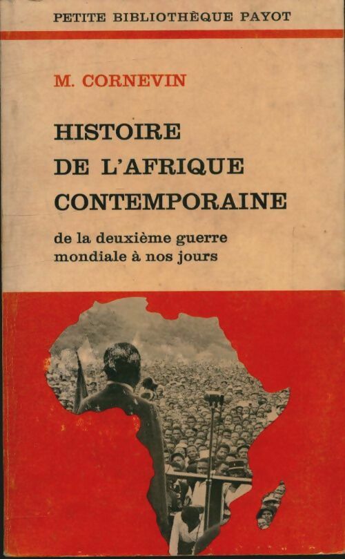 Livrenpoche : Histoire de l'Afrique contemporaine - Robert Cornevin - Livre